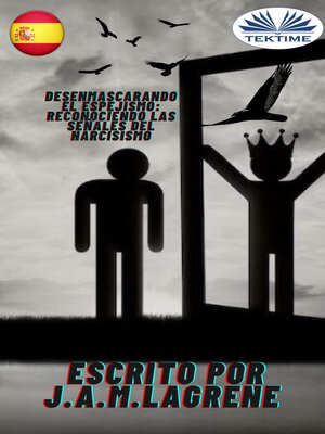 cover image of Desenmascarando El Espejismo